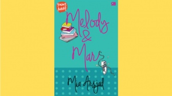 Ulasan Novel Melody & Mars, Humor Menggelitik di Antara Masalah yang Pelik