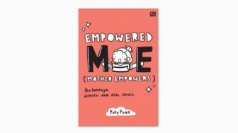 Ulasan Buku Empowered ME (Mother Empowers), Menjadi Ibu Muda yang Berdaya