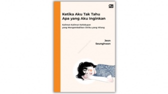 Menyelami Rasa Hampa dari Buku 'Ketika Aku Tak Tahu Apa yang Aku Inginkan'