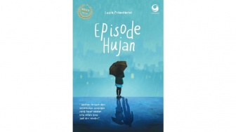 Mengungkap Misteri Hilangnya Jurnalis dalam Novel 'Episode Hujan'