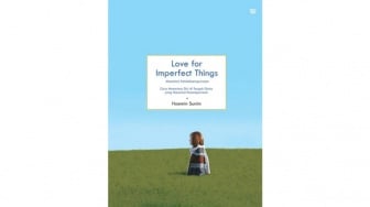 Cara Menerima Ketidaksempurnaan Diri Lewat Buku 'Love for Imperfect Things'