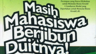 Ulasan Buku 'Masih Mahasiswa Berjibun Duitnya,' Inspirasi Bisnis untuk Anak Muda