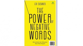 Pentingnya Mengendalikan Kata-Kata dalam Buku 'The Power of Negative Words'