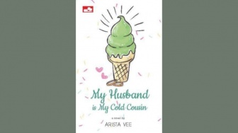 Menikah Tanpa Cinta dalam Novel My Husband is My Cold Cousin