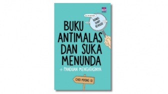 Ulasan Buku Antimalas dan Suka Menunda, Solusi bagi Kaum Mager dan Rebahan