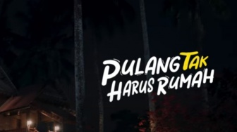 Pulang Tak Harus Rumah: Film Keluarga yang Menyentuh Hati