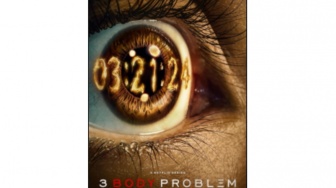 Series Terbaru Netflix: 3 Body Problem, Simak Sinopsis dan Tanggal Rilisnya!