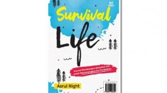 Upaya Bertahan Hidup di Tengah Kesulitan dalam Buku 'Survival Life'