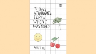 Ulasan Buku 'Things & Thoughts I Drew When I was Bored' karya Naela Ali