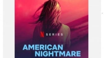 Review Series Dokumenter American Nightmare, Bikin Emosi!