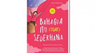 Mengungkap Definisi Kebahagiaan dalam Buku 'Bahagia itu (Tidak) Sederhana'