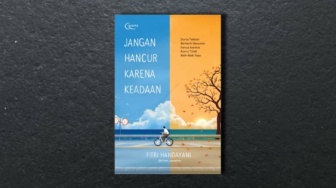 Review Buku 'Jangan Hancur karena Keadaan': Kuat di Tengah Badai Kehidupan