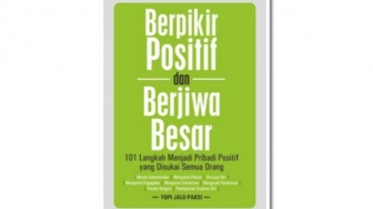 Ulasan Buku Berpikir Positif dan Berjiwa Besar: Sukses Bermula dari Pikiran