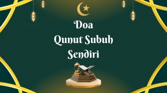 Doa Qunut Subuh Sendiri, Lengkap Arab, Latin, dan Artinya