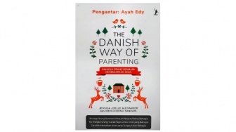 Ulasan Buku The Danish Way of Parenting, Membesarkan Anak ala Orang Denmark