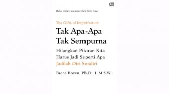 Ulasan Buku 'The Gift of Imperfection': Mencintai dan Menerima Diri Sendiri