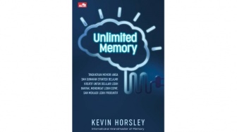 Sering Lupa? Simak Cara Tingkatkan Daya Ingat di Buku 'Unlimited Memory'