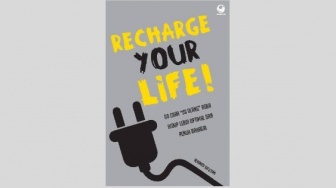 Cara Isi Ulang Energi agar Hidup Lebih Optimal di Buku 'Recharge Your Life'