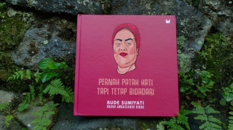 Kisah Pilu yang Menderu dalam Buku 'Pernah Patah Hati tapi Tetap Bidadari' Karya Bude Sumiyati