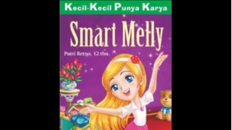 Ajari Si Kecil Kemandirian Lewat Cerita Seru dalam Buku "Smart Melly"