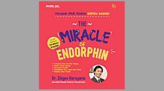 Ulasan Buku The Miracle of Endorphin, Panjang Umur dengan Hormon Bahagia