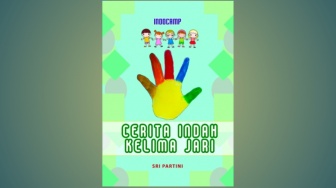 Hidup Rukun dan Saling Melengkapi dalam Buku 'Cerita Indah Kelima Jari'