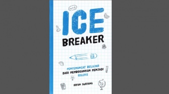 Ulasan Buku Ice Breaker Karya Irfan Suryana, Belajar Lebih Rileks