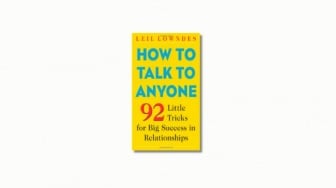 Buku How to Talk to Anyone: Keterampilan Komunikasi dalam Membangun Relasi