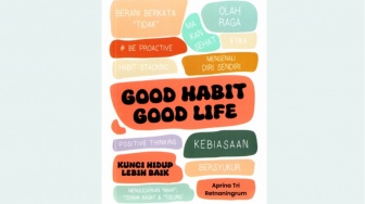 Ulasan Buku Good Habit Good Life, Panduan untuk Hidup yang Lebih Baik