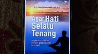 Meraih Ketenangan Hidup dalam Buku Agar Hati Selalu Tenang