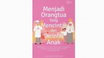 Ulasan Buku Menjadi Orangtua yang Mencintai dan Dicintai Anak