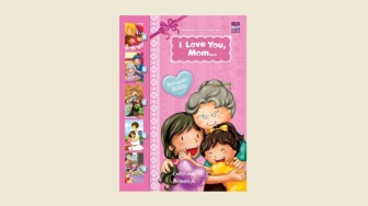 Review Buku I Love You, Mom: Kumpulan Kisah Kasih Seorang Ibu