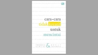 Kumpulan Puisi Romantis di Buku 'Cara-Cara Tidak Kreatif untuk Mencintai'