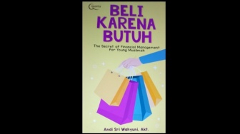 Menjauhi Perilaku Hidup Boros Lewat Buku Bertajuk Beli karena Butuh