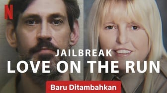 Mengupas Jailbreak: Love on the Run, Dokumenter True Crime Berbalut Romansa