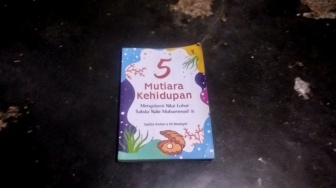 Ulasan Buku 5 Mutiara Kehidupan: Nilai Luhur Sabda Nabi Muhammad