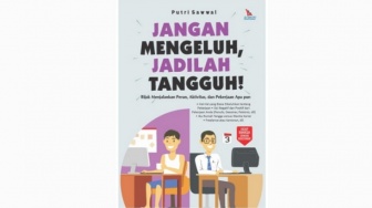 Bersyukur Itu Kunci Bahagia dalam Buku Jangan Mengeluh, Jadilah Tangguh