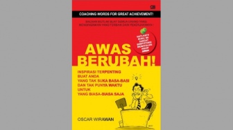 Ulasan Buku 'Awas Berubah', Motivasi Penting Bagi yang Nggak Suka Basa-basi