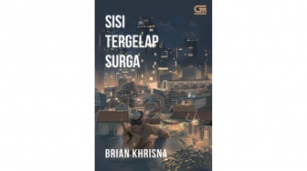 Ulasan Novel Sisi Tergelap Surga, Cerita di Balik Kehidupan Kelam Ibu Kota