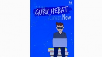 Kriteria Guru Profesional dalam Buku Menjadi Guru Hebat Zaman Now