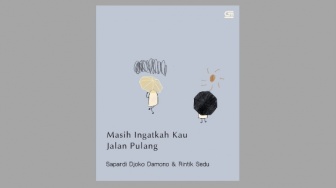 Review Buku 'Masih Ingatkah Kau Jalan Pulang', Puisi dari Penulis Lintas Generasi