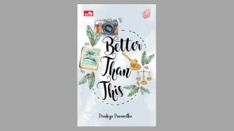 Ulasan Novel 'Better Than This', Terjebak Taruhan Cinta yang Bikin Baper!