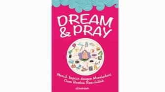 Kunci Meraih Sukses Lewat Buku Dream and Pray