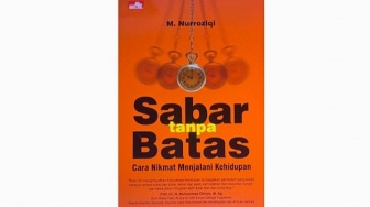 Ulasan Buku Sabar tanpa Batas, Memaknai Hidup dengan Bijaksana