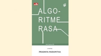 Ulasan Novel 'Algoritme Rasa', Kisah Trauma dan Cinta Seorang Programmer