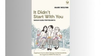 Ulasan Buku It Didn't Start With You: Mengeksplorasi Trauma Lintas Generasi