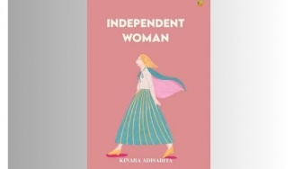 Ulasan Buku Independent Woman: Wanita Mandiri Bukan Hanya Sekadar Label