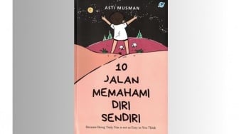 Menggali Potensi Diri Lewat Buku 10 Jalan Memahami Diri Sendiri