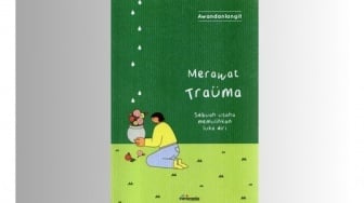 Belajar Menerima Trauma Masa Lalu dari Buku Merawat Trauma