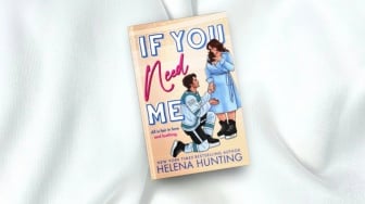 Ulasan Novel If You Need Me, Cerita Cinta Palsu yang Jadi Nyata